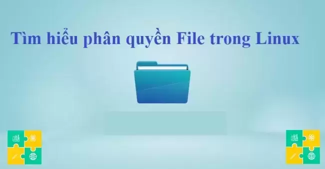 Tìm hiểu phân quyền File trong Linux