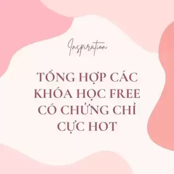 Tổng hợp các khóa học miễn phí 2021