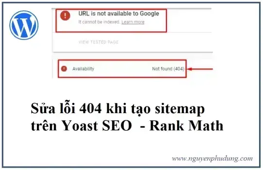 Sửa lỗi 404 khi tạo sitemap với Wordpess  Yoast SEO- Rank Math