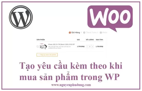 Tạo yêu cầu kèm theo khi mua sản phẩm trong WordPress