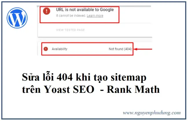 Sửa lỗi 404 khi tạo sitemap với Wordpess  Yoast SEO- Rank Math