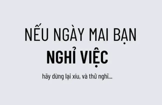 Nghỉ việc có nên không? 5 câu hỏi bạn cần trả lời trước khi nghỉ việc